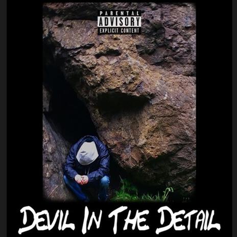 Devil in The Detail Freestyle | Boomplay Music