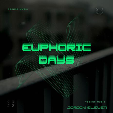 EUPHORIC DAYS | Boomplay Music