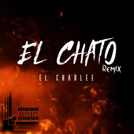 EL CHATO (Remix) | Boomplay Music