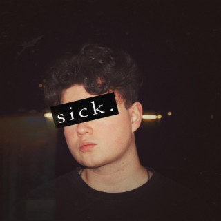 sick lyrics | Boomplay Music