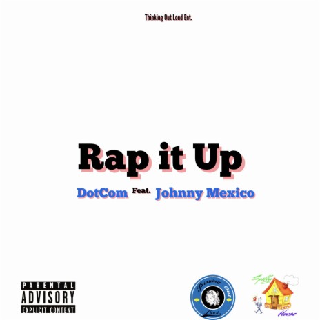 Rap It Up ft. Johnny Mexico | Boomplay Music