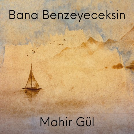 Bana Benzeyeceksin | Boomplay Music