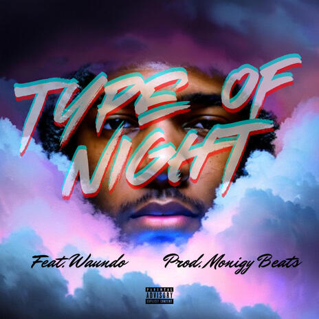 Type of Night ft. Waundo | Boomplay Music