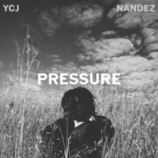 Pressure ft. Nandez lyrics | Boomplay Music