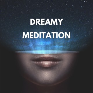 Dreamy Meditation