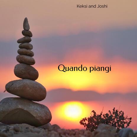 Quando piangi | Boomplay Music