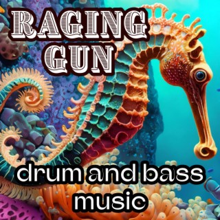 Drum Bass Music Style Raging