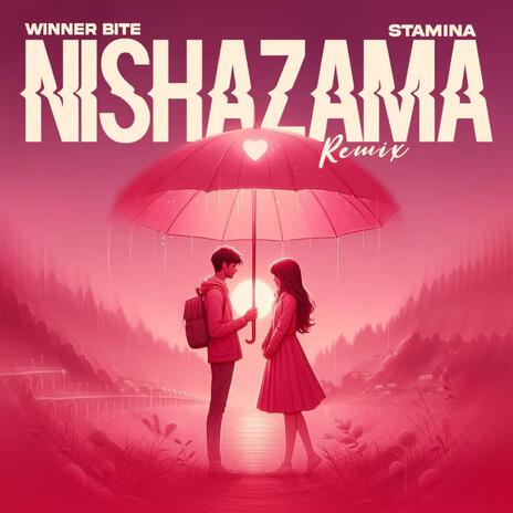 Nishazama (Remix) ft. Stamina | Boomplay Music