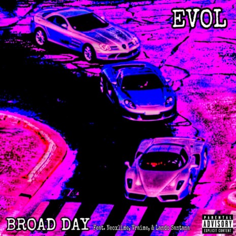 Broad Day ft. Neoxlime, Vraime & Lando Santana | Boomplay Music