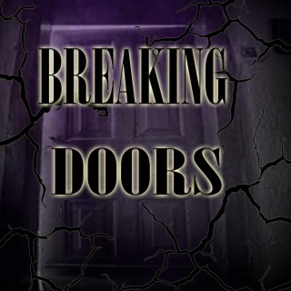 Breaking Doors