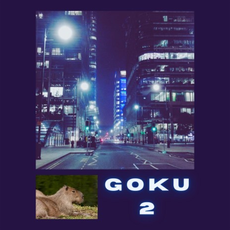 goku II | Boomplay Music