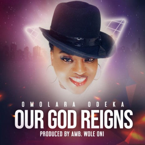 OUR GOD REIGNS | Boomplay Music