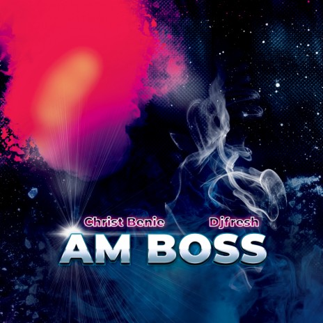 Am Boss | Boomplay Music