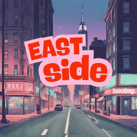 Eastside Bootleg ft. Jon Jukebox | Boomplay Music