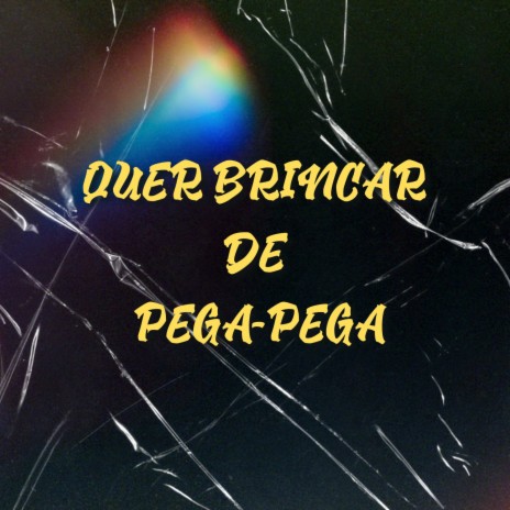 Quer Brincar de Pega-Pega ft. Mc Fopi | Boomplay Music