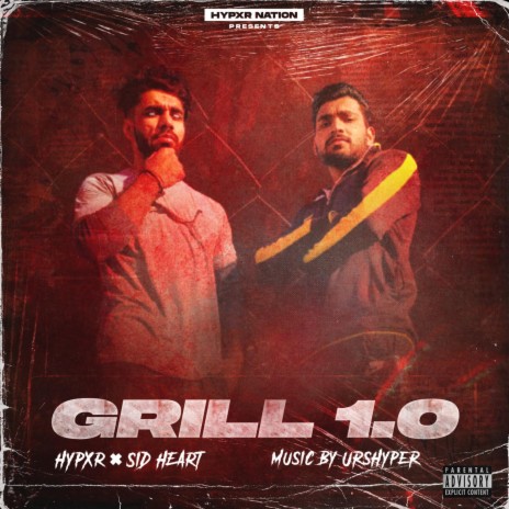 Grill 1.0 ft. Sid Heart | Boomplay Music
