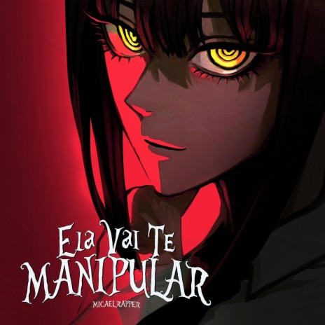 Ela Vai Te Manipular | Boomplay Music