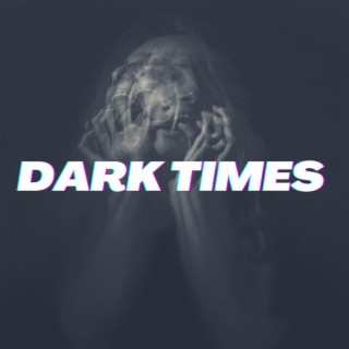 Dark times (Instrumental)
