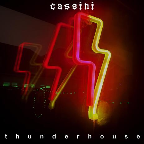 Thunderhouse | Boomplay Music