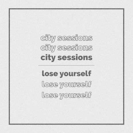 Lose Yourself | Boomplay Music