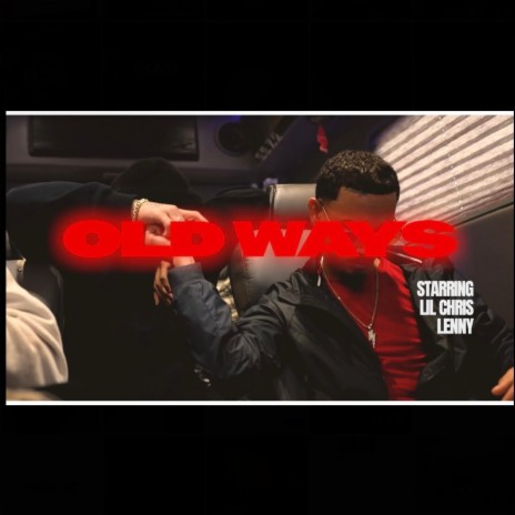 Old Ways ft. Lennybruv | Boomplay Music