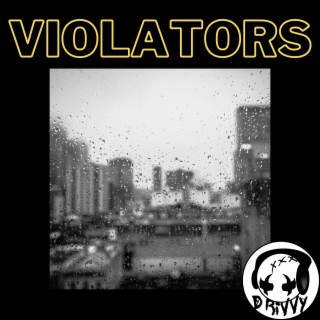 Violators lyrics | Boomplay Music