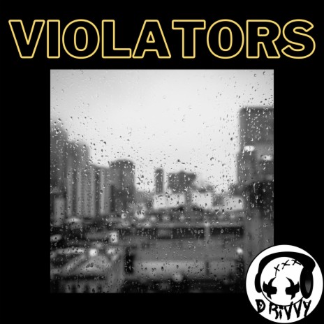 Violators | Boomplay Music