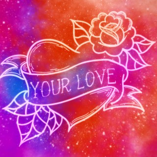 Your Love