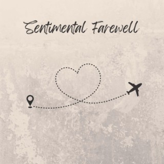 Sentimental Farewell