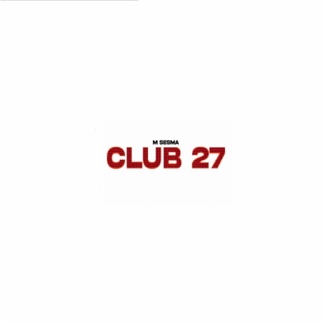 Club 27 | Boomplay Music