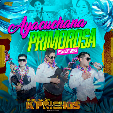 Ayacuchana Primorosa | Boomplay Music