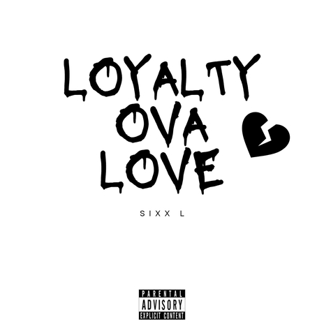 Loyalty Ova Love | Boomplay Music