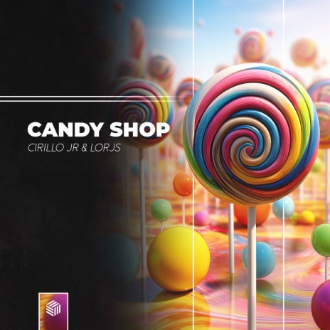 Candy Shop ft. Lorjs | Boomplay Music