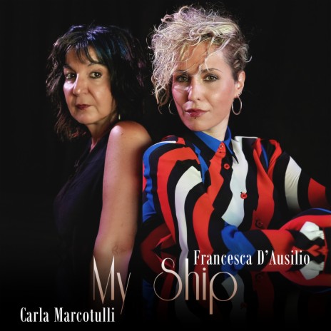 My Ship ft. Carla Marcotulli | Boomplay Music