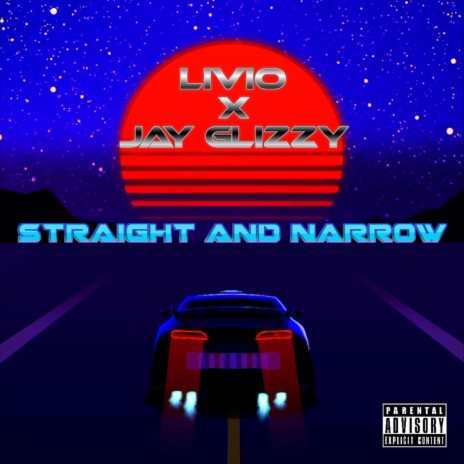 Straight and Narrow (feat. Jayglizzy) | Boomplay Music