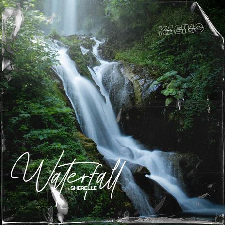 Waterfall ft. Sherelle | Boomplay Music