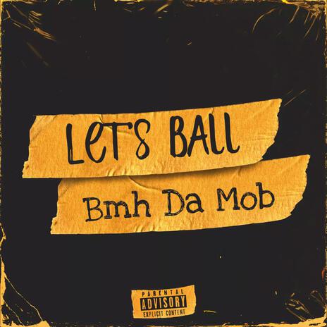 Let's Ball | Boomplay Music