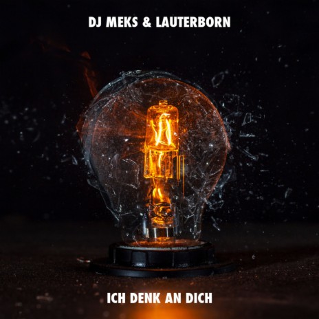 Ich Denk an Dich ft. Lauterborn | Boomplay Music