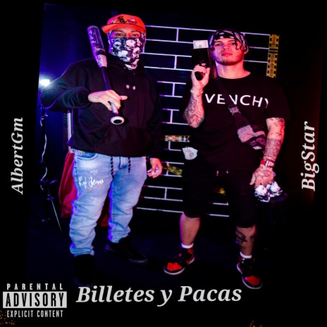 Billetes y Pacas ft. BigStar | Boomplay Music