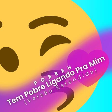 Tem Pobre Ligando Pra Mim (2023 Version) ft. MAKER MOON | Boomplay Music