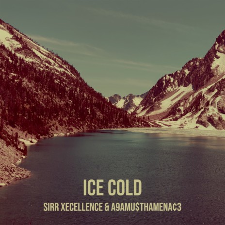 Ice Cold ft. A9amu$ThaMena¢3 | Boomplay Music