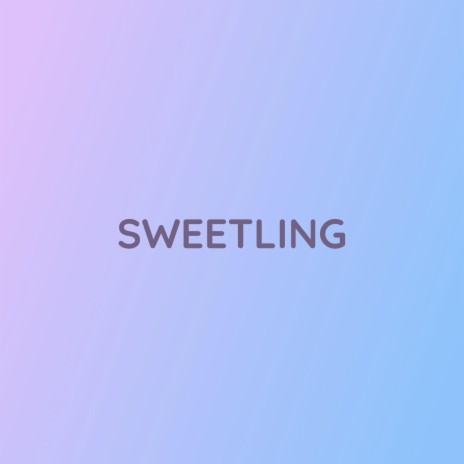 SWEETLING | Boomplay Music