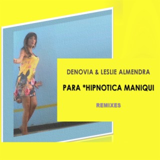 Para *Hipnotica Maniqui (Remixes)