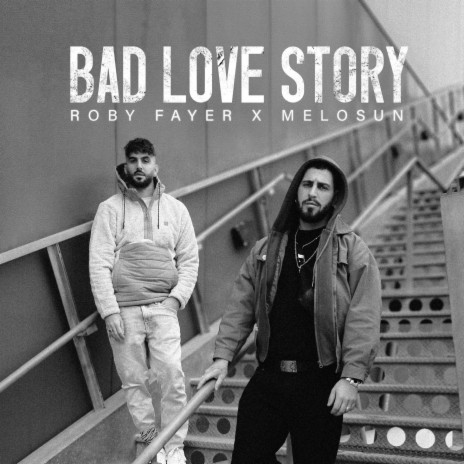 Bad Love Story ft. Melosun | Boomplay Music