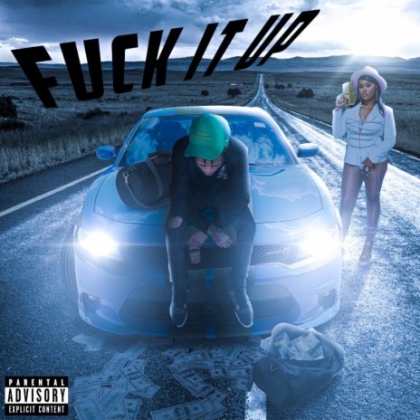 Fuck It Up ft. Steviana | Boomplay Music