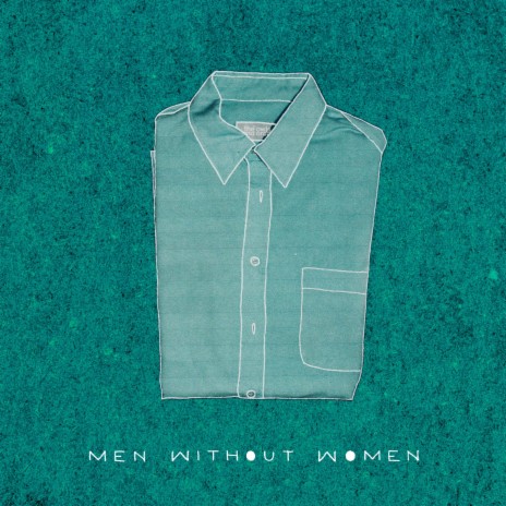 Men Without Women | Boomplay Music