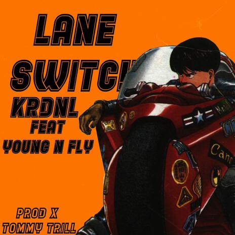 Lane Switch ft. Young N Fly | Boomplay Music