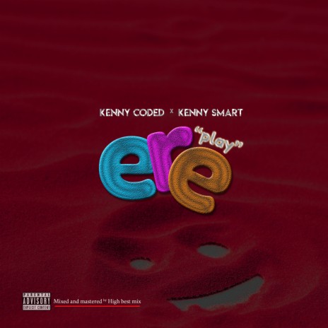 ERE (Play) ft. Kenny Smart | Boomplay Music