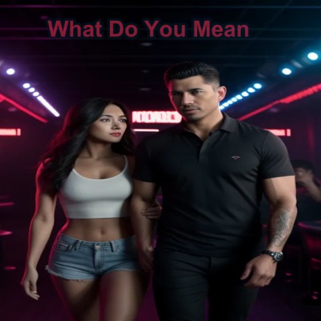 What Do You Mean | Boomplay Music