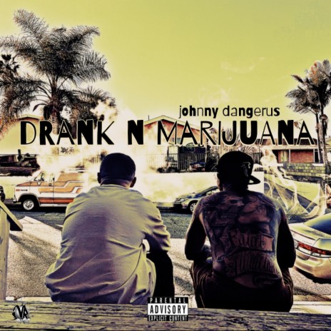 Drank N Marijuana | Boomplay Music